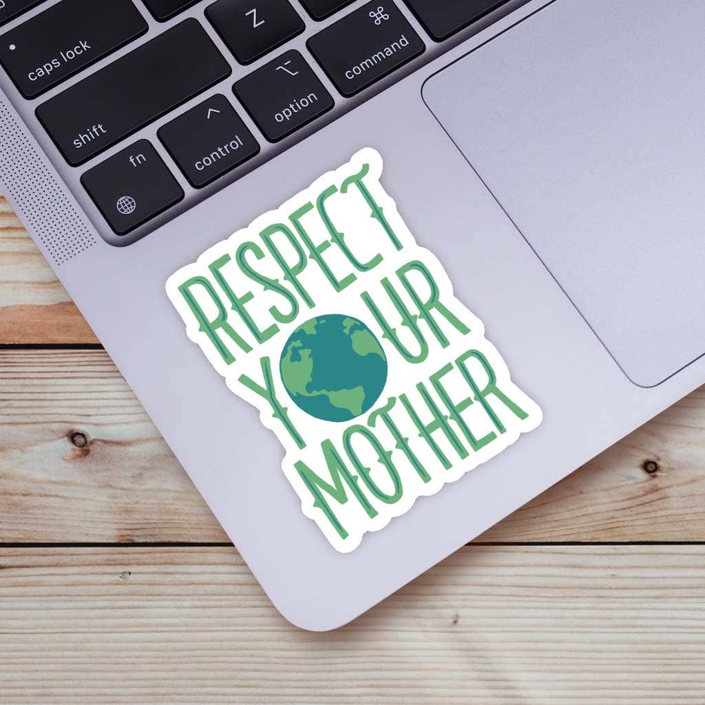 Respect Your Mother Nature Sticker