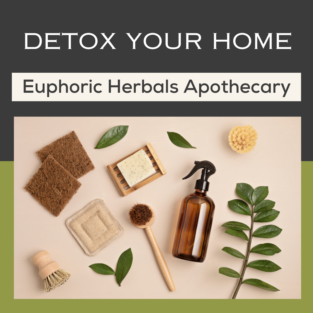 Home detox products including a bottle, sponges, and leaves on a neutral background with 'Euphoric Herbals Apothecary' branding.