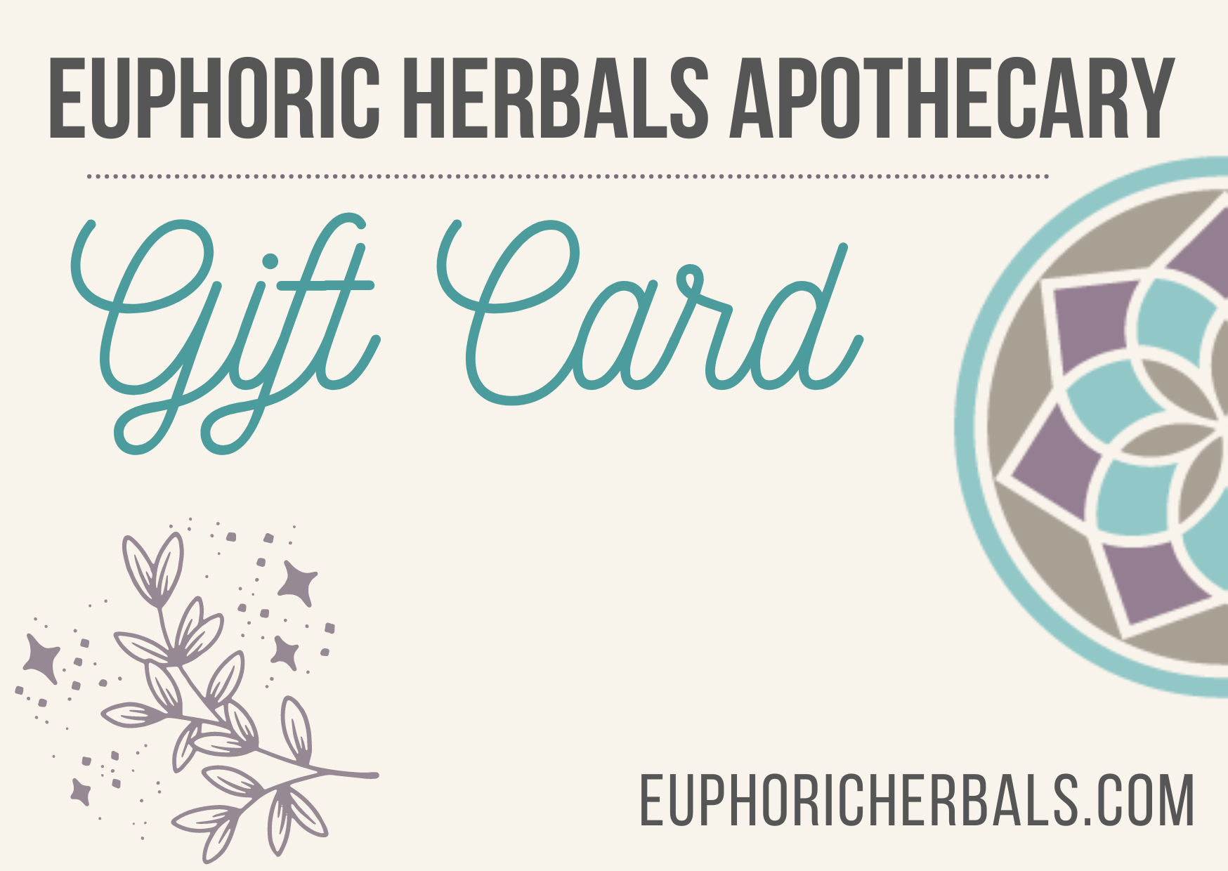 Euphoric Herbals Apothecary gift card with decorative elements and website URL.