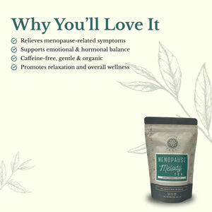 Menopause Melody Tea - TEA tea contains chaste tree black cohosh and wild yam root. This loose leaf herbal blend helps