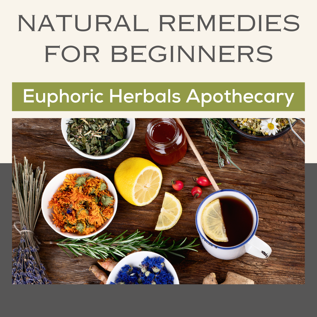 Natural Remedies for Beginners - Apothecary